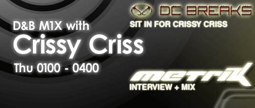 DC Breaks on Crissy Criss 1Xtra with Metrik Interview & Mix