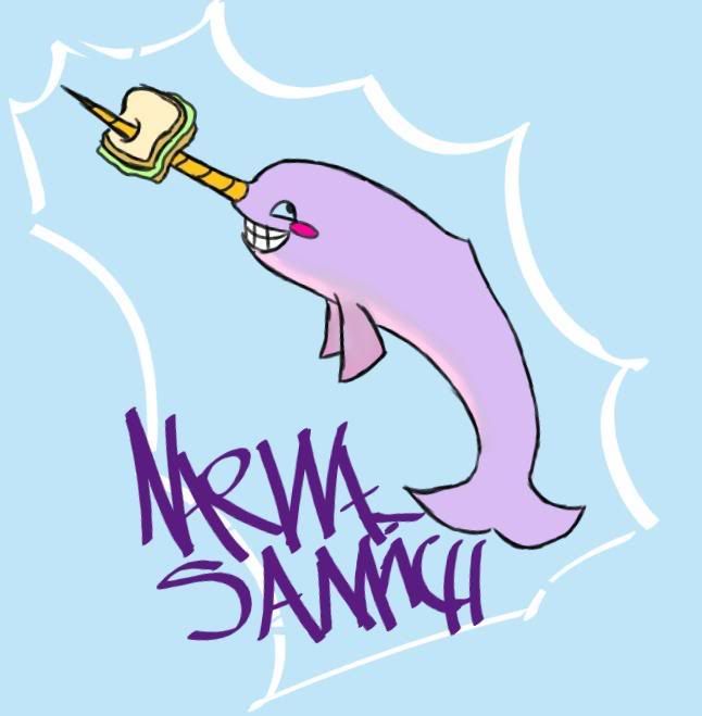 [Image: narwhalsammich.jpg]