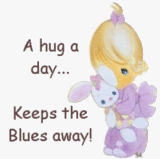 pm a hug a day keeps the blues away