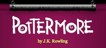 Pottermore by J.K. Rowling